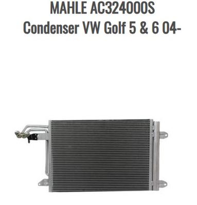 VW Golf 5 &amp; 6 04- Condenser -MAHLE -AC324000S