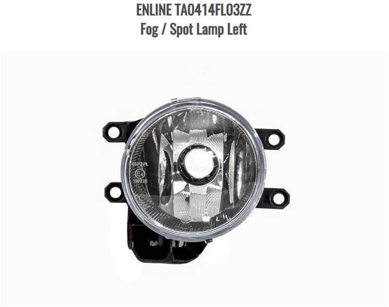 ENLINE TA0414FL03ZZ Fog / Spot Lamp Left