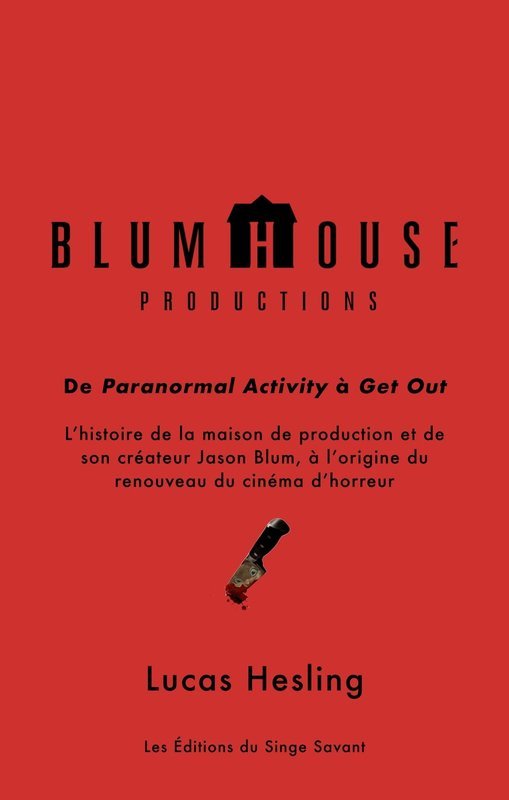 Blumhouse Productions : de Paranormal Activity à Get Out