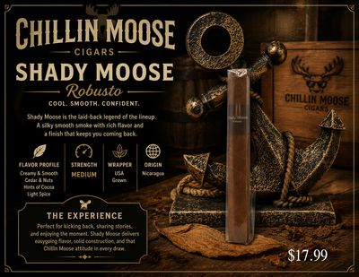 Chillin Moose Shady Moose Robusto
