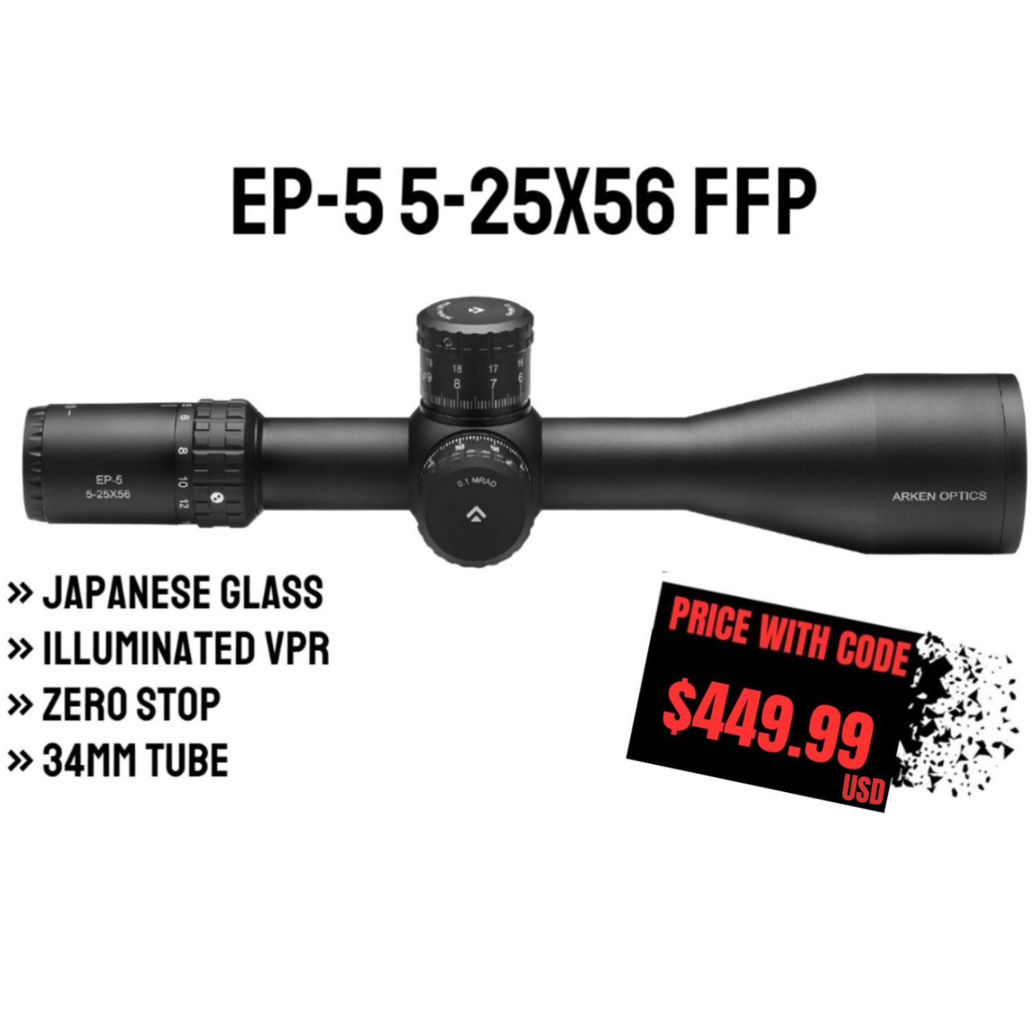 EP-5 5-25X56 FFP Illuminated VPR - Zero Stop - 34mm Tube