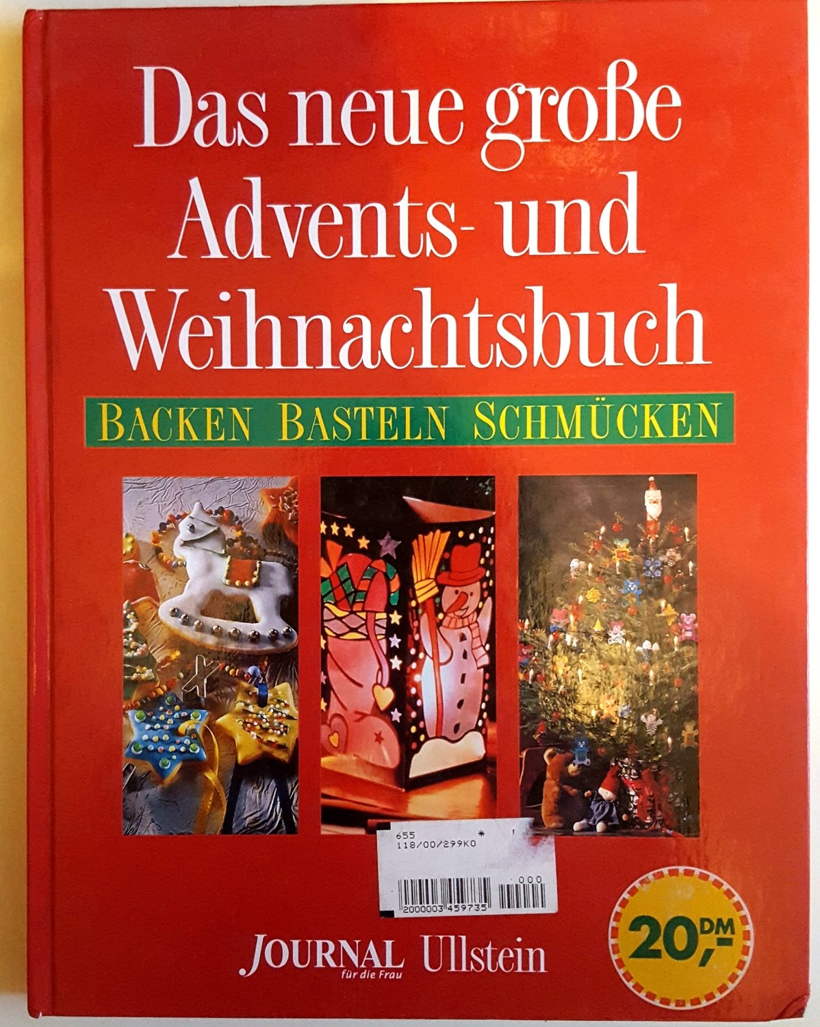 Das neue große Advents-und Weihnachtsbuch - backen, basteln, schmücken  Journal für die Frau - mit zahlreichen Farbbildern 1997 – Buch gebraucht kaufen