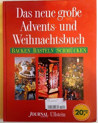Das neue große Advents-und Weihnachtsbuch - backen, basteln, schmücken  Journal für die Frau - mit zahlreichen Farbbildern 1997 – Buch gebraucht kaufen