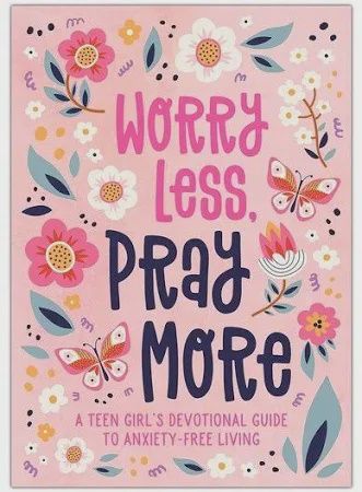 WORRY LESS, PRAY MORE