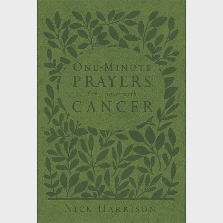 1 MINUTE PRAYERS FOR THOSE WITH CANCER