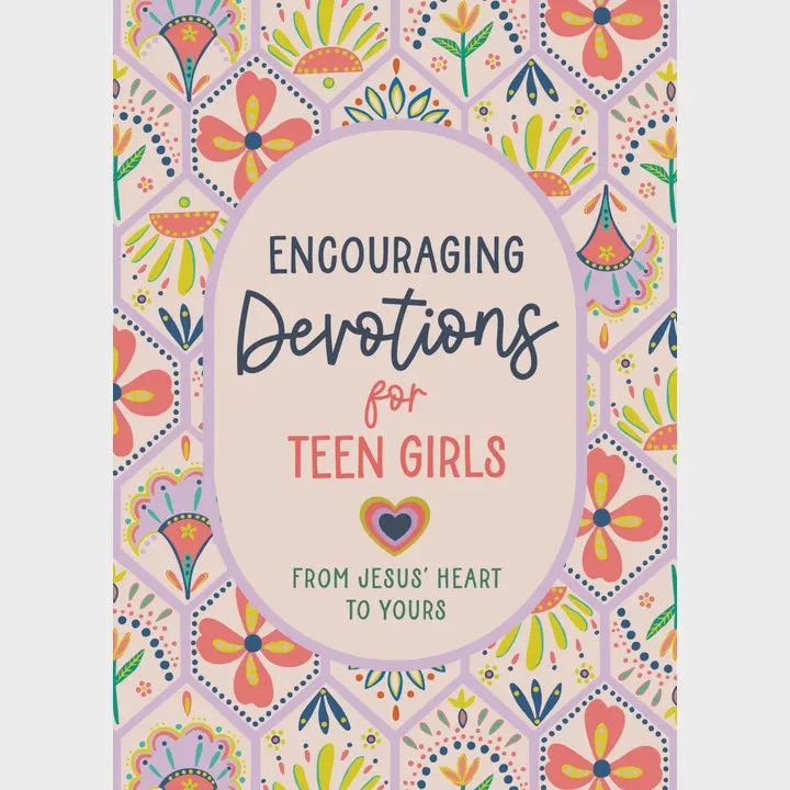 Encouraging Devotions For Teen Girls