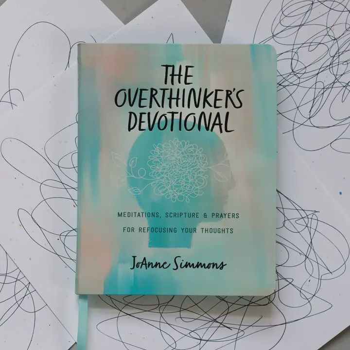 The Overthinker's Devotional