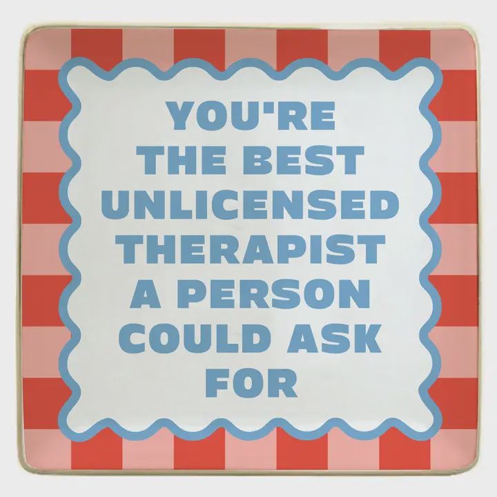 You're the Best Unlicensed Therapist Trinket Tray