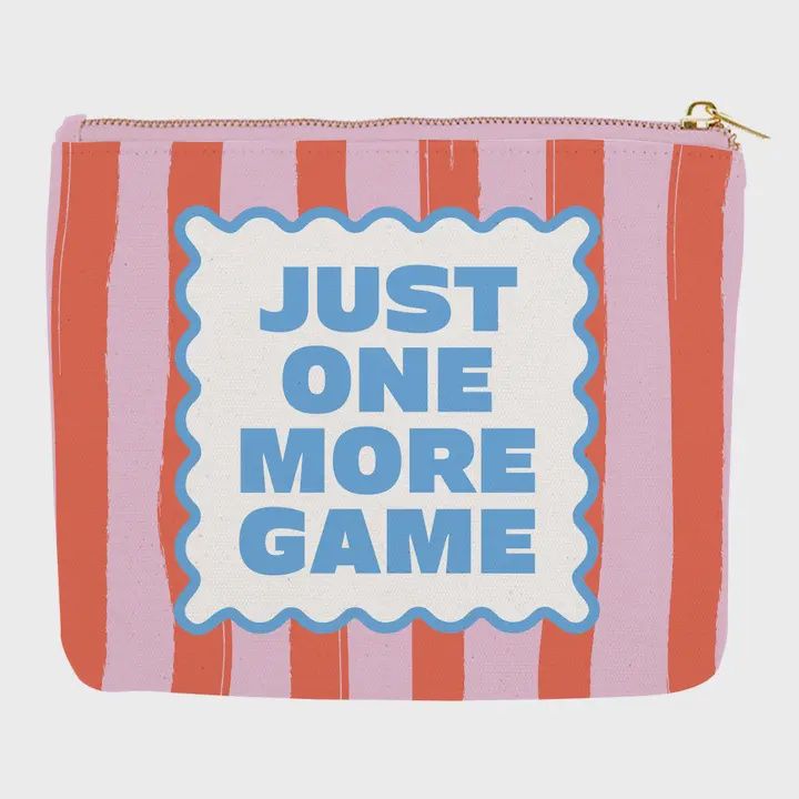 Just One More Game Zip Bag