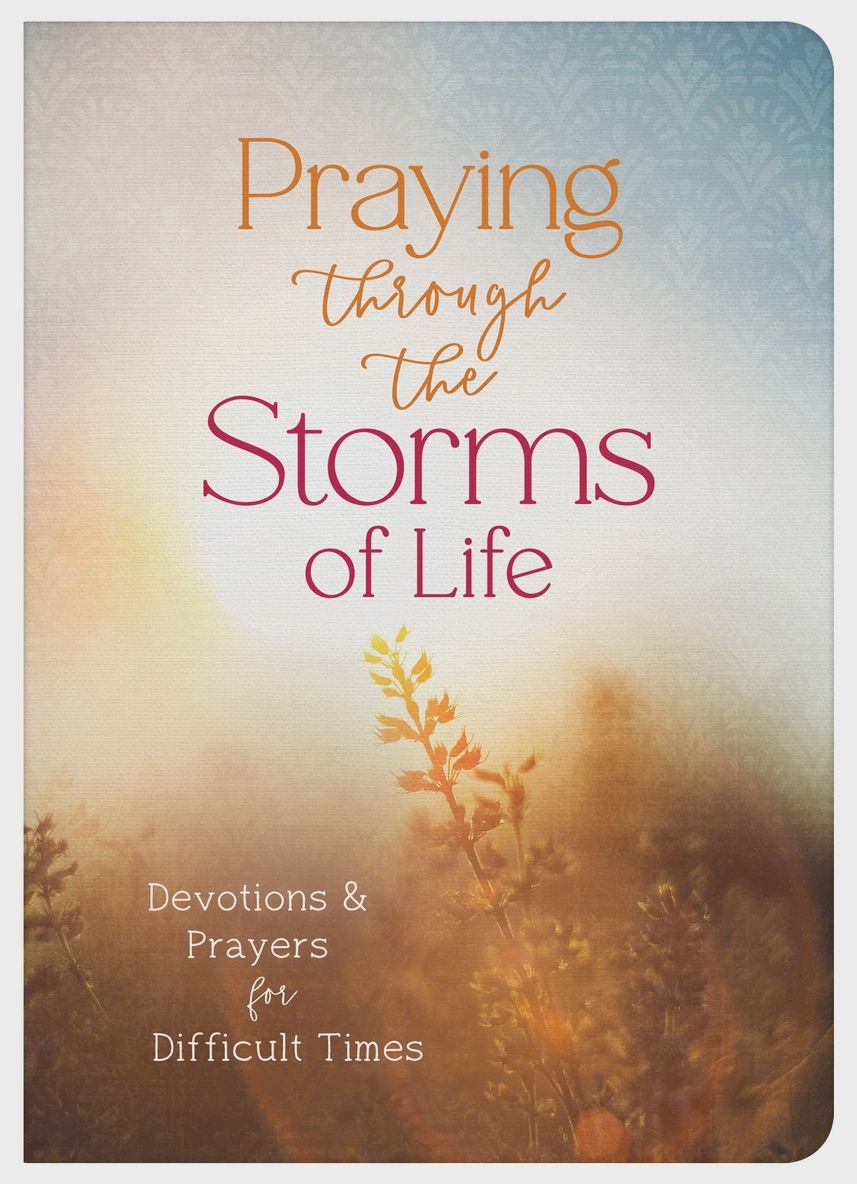 Praying Through The Storms