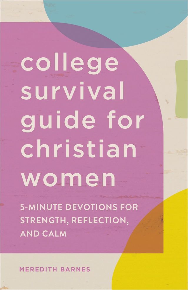 College Survival Guide For Christian Women