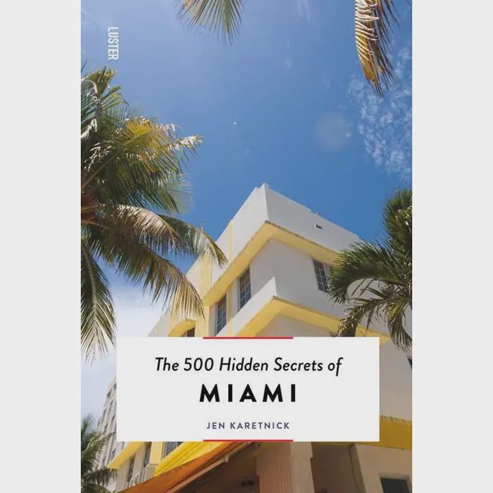 500 Hidden Secrets Of Miami