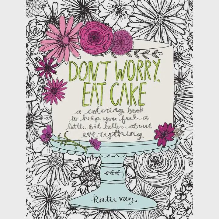 Dont Worry, Eat Cake