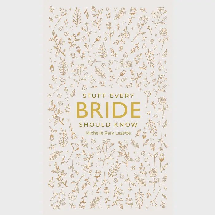 Stuff Every Bride Should Know