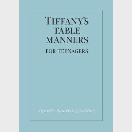 Tiffany's Table Manners Teens