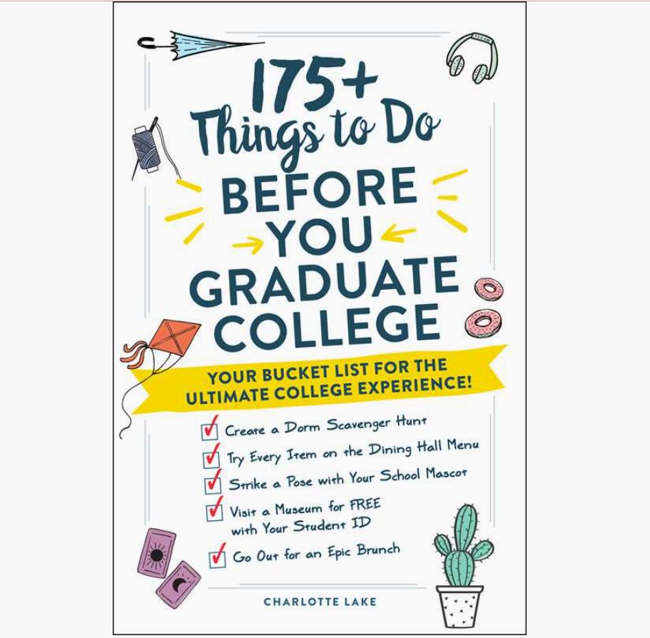 175 Things To Do Before You Graduate College