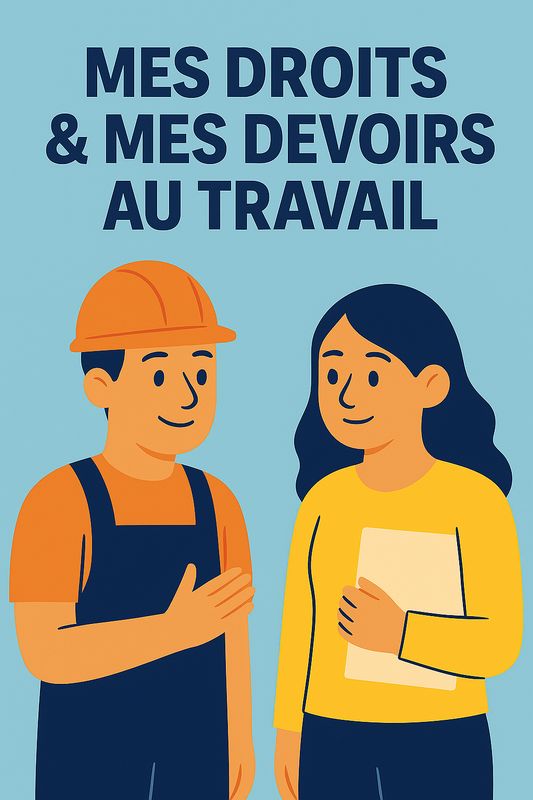 Projet : Mes Droits et Devoirs au Travail
