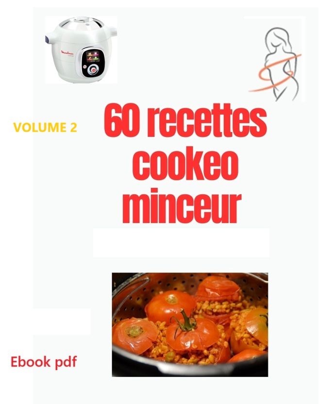 60 recettes cookeo minceur volume 2