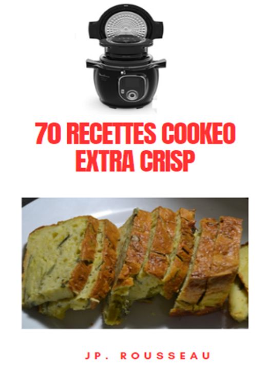 70 recettes cookeo extra crisp