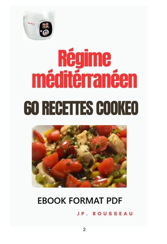 Régime méditerranéen 60 recettes cookeo adaptées: Régime équilibré et savoureux vol1