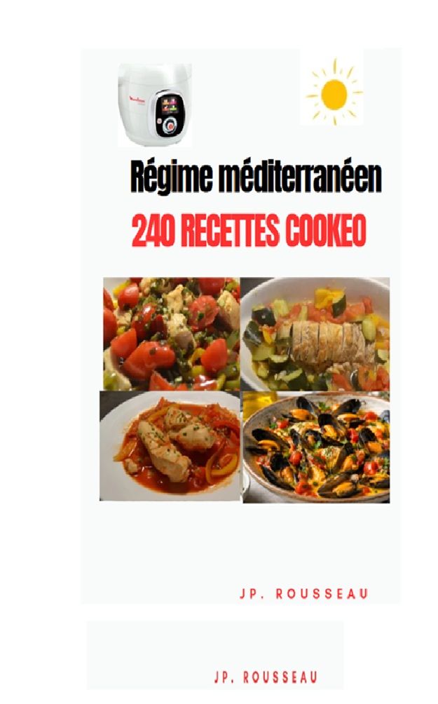 240 RECETTES COOKEO adaptées au régime méditerranéen