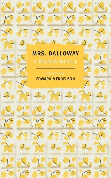 Mrs. Dalloway: The First-Edition Text with the Authors Revisions
