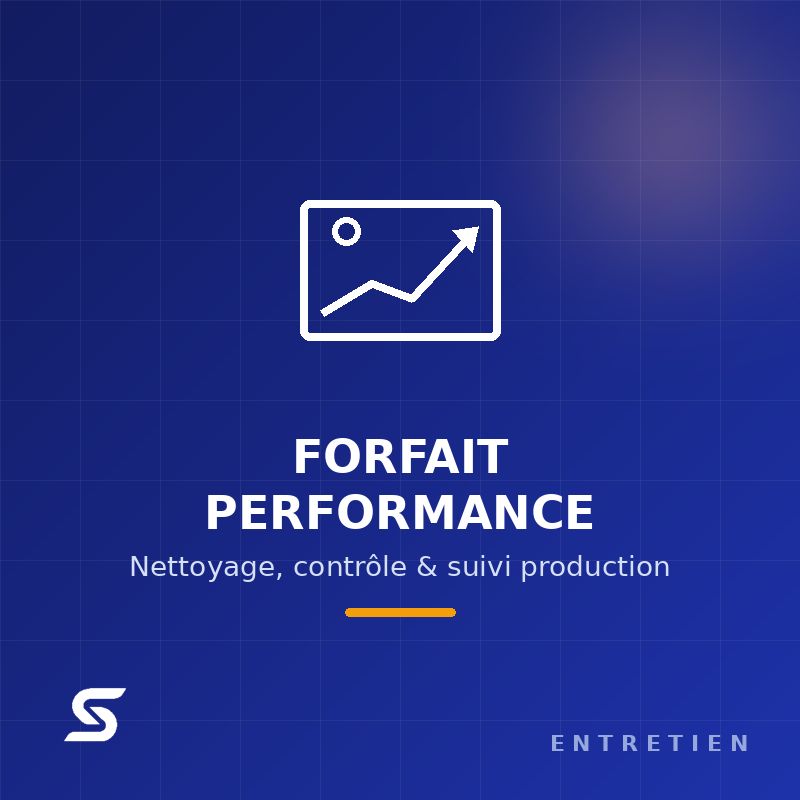 Forfait Entretien solaire PERFORMANCE — avec analyse de production Forfait Entretien solaire PERFORMANCE — avec analyse de production