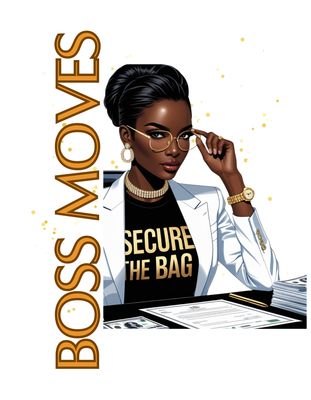 Boss Moves - Securing the Bag