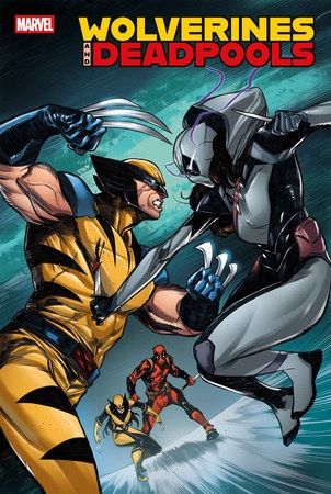 WOLVERINES &amp; DEADPOOLS #3