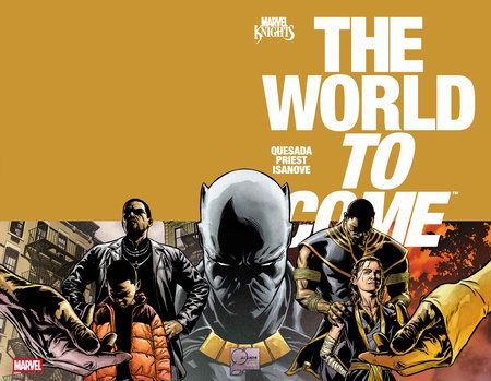 MARVEL KNIGHTS: THE WORLD TO COME #3
