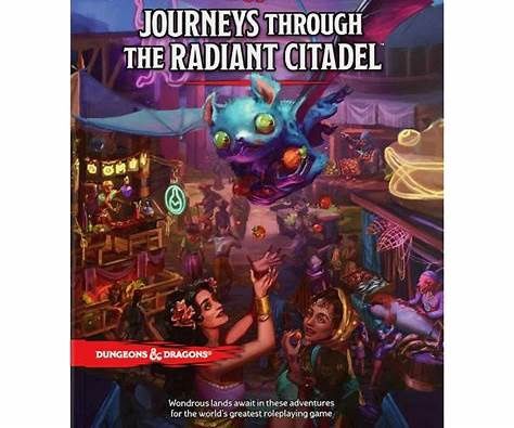 Dungeons &amp; Dragons RPG: Journeys Through the Radiant Citadel Hard Cover