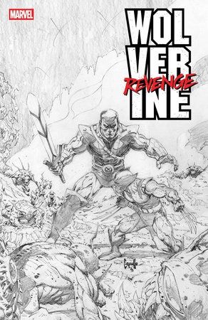 WOLVERINE: REVENGE - RED BAND: RAW - BLACK &amp; WHITE EDITION #5 [POLYBAGGED]