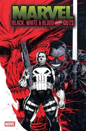 MARVEL: BLACK, WHITE &amp; BLOOD AND GUTS #3