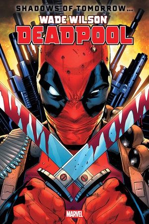 WADE WILSON: DEADPOOL #1
