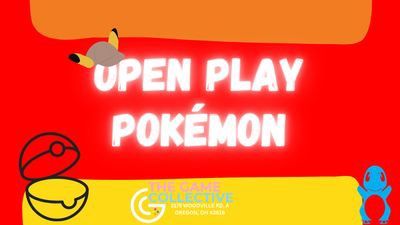 Pokémon Open Play! 5/17/2026 2PM-6PM