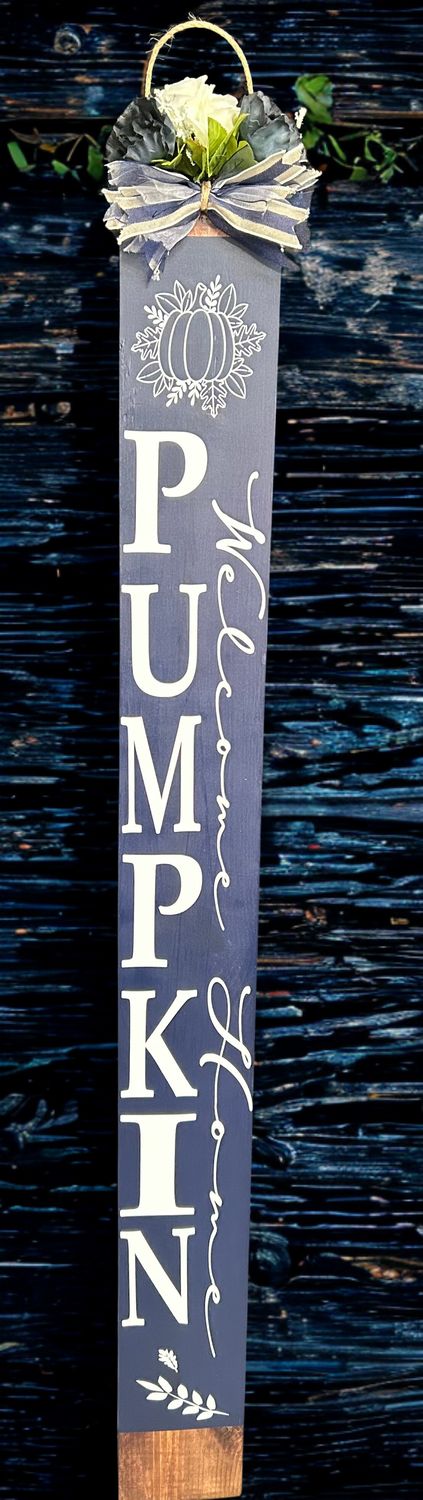 WELCOME HOME PUMPKIN VERTICAL PORCH SIGN