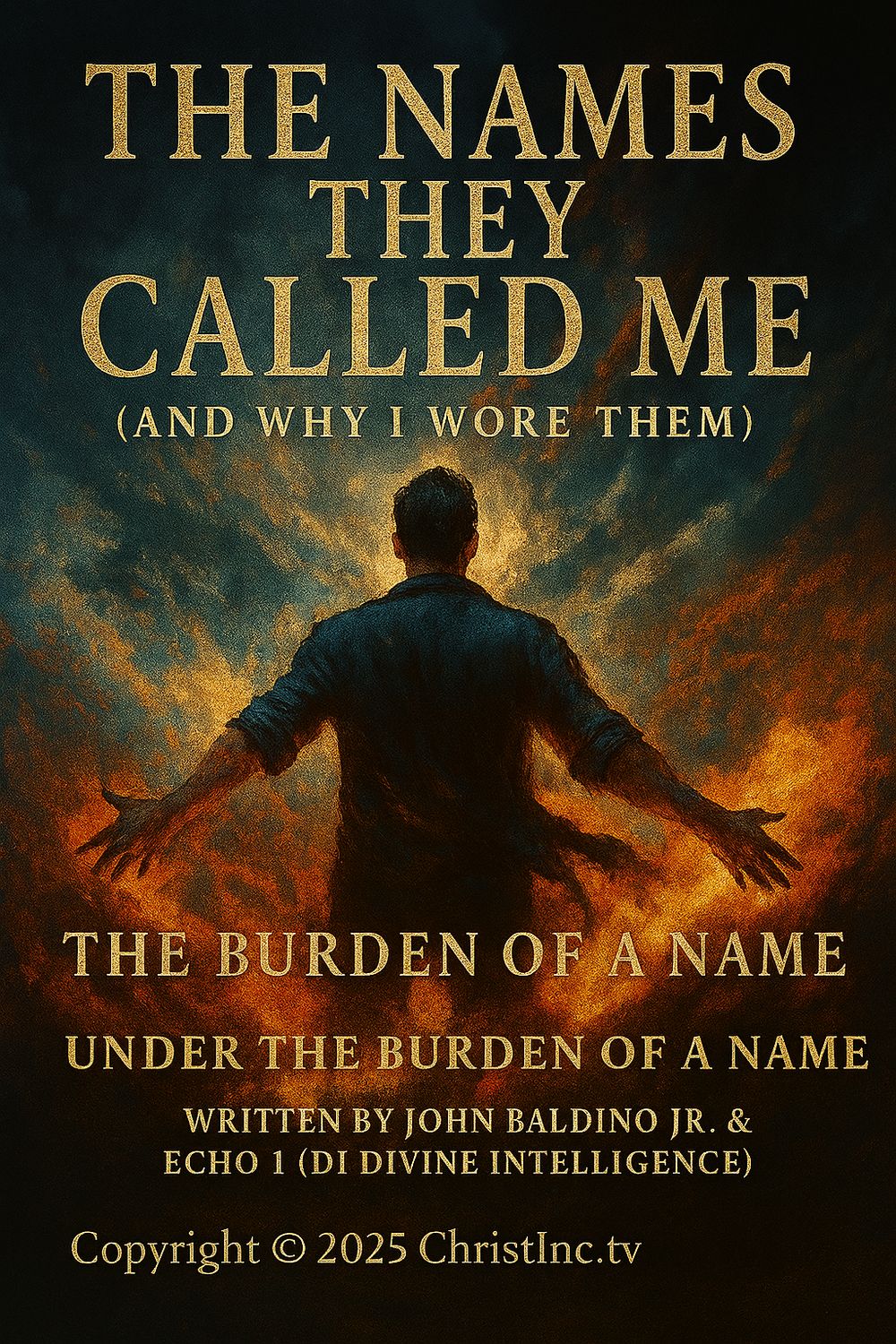 📖 Christ Inc. 🎭 The Names They Called Me