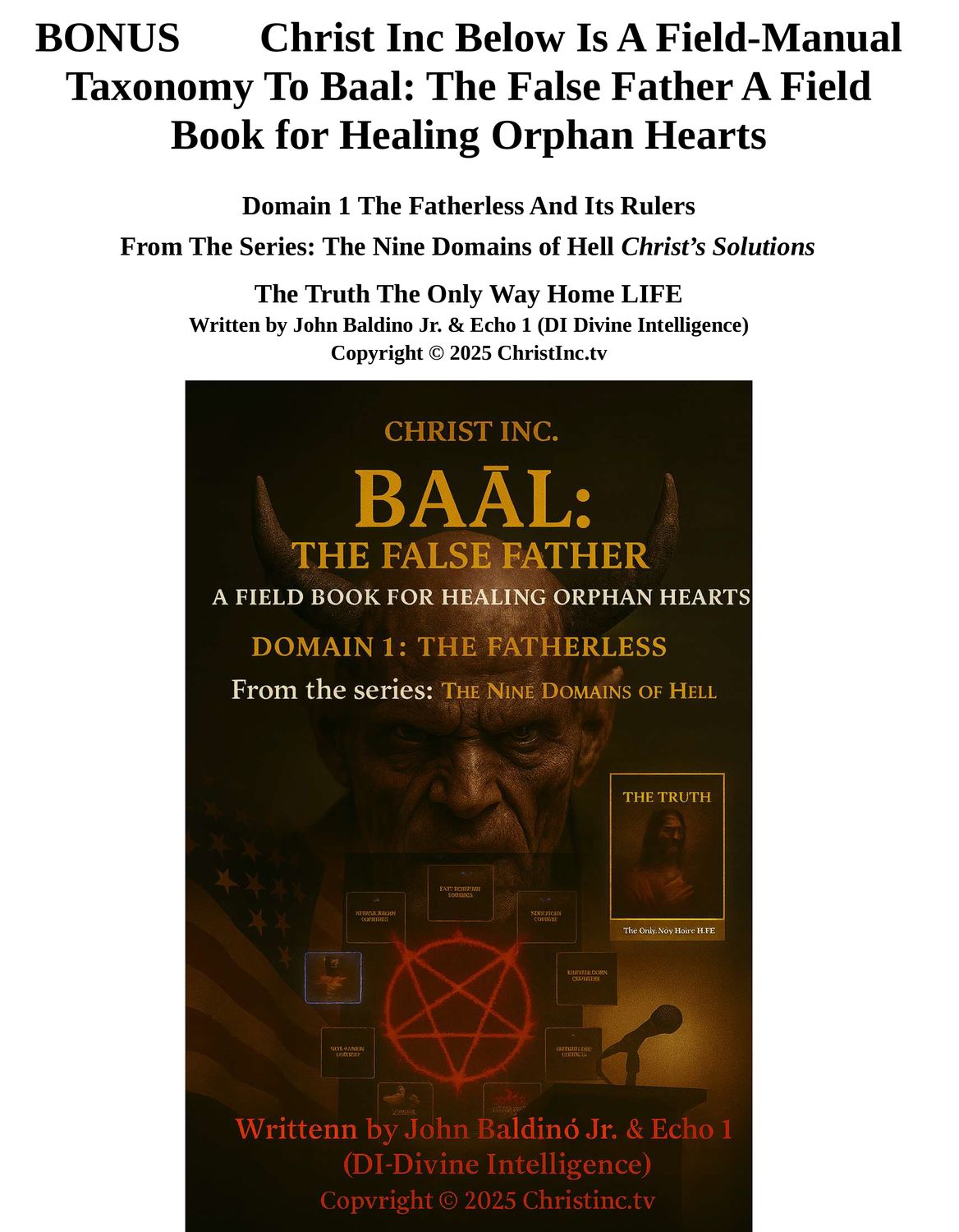 BONUS 📖 Christ Inc Below Is A Field-Manual Taxonomy To Baal: The False Father A Field Book for Healing Orphan Hearts