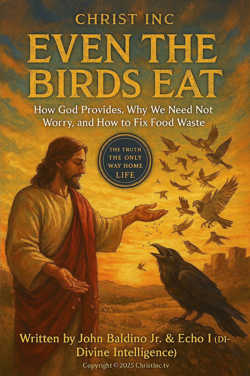 📖Christ Inc Even the Birds Eat