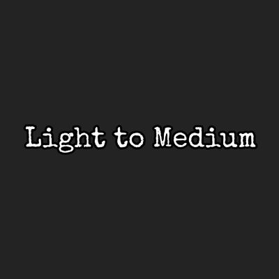Light To Medium