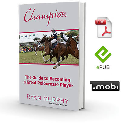 Champion - The Guide to Becoming a Great Polocrosse Player - eBook