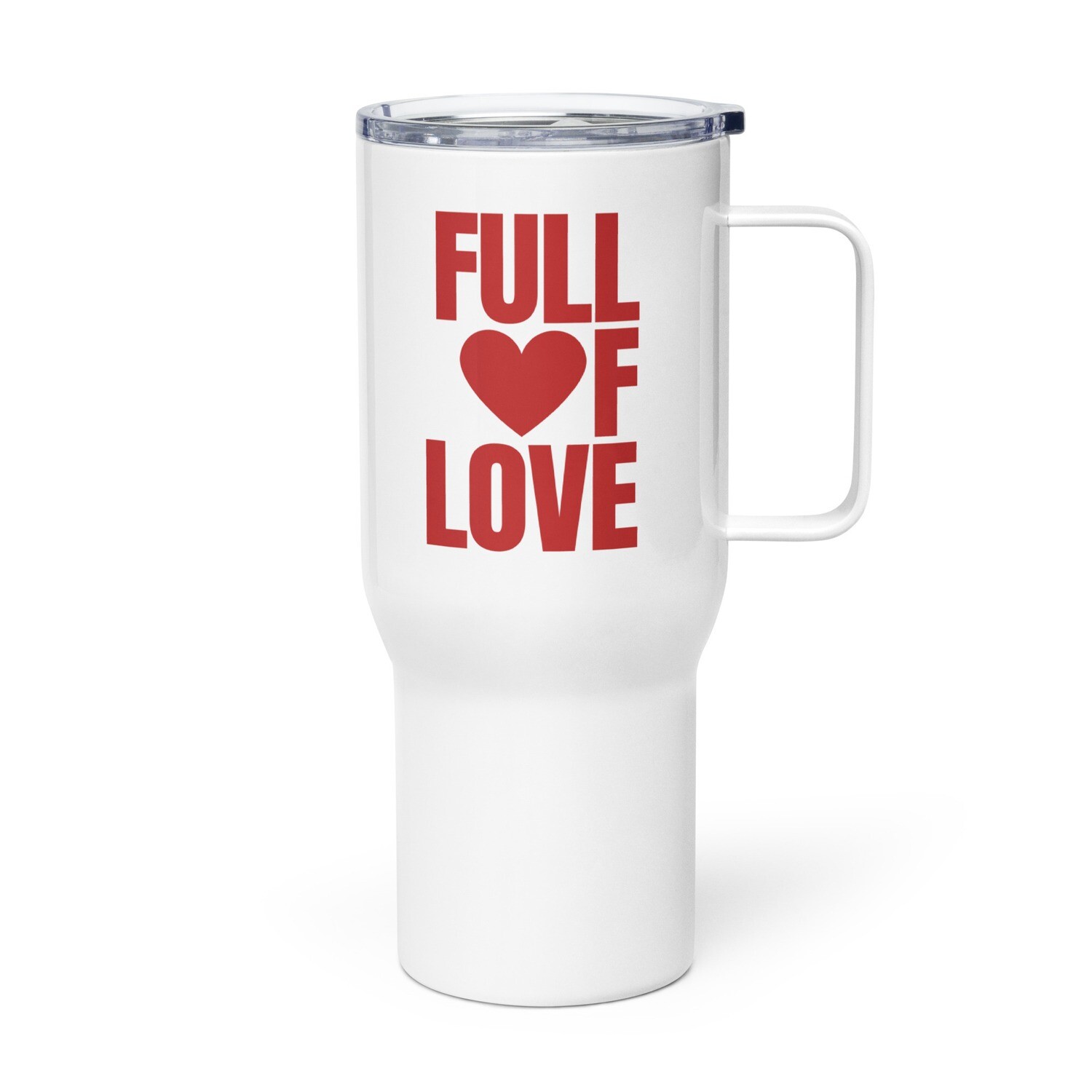 Full of Love - Travel mug with a handle