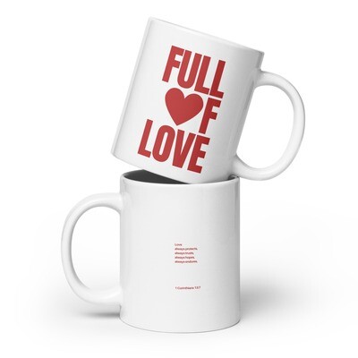 Full of Love - White glossy mug