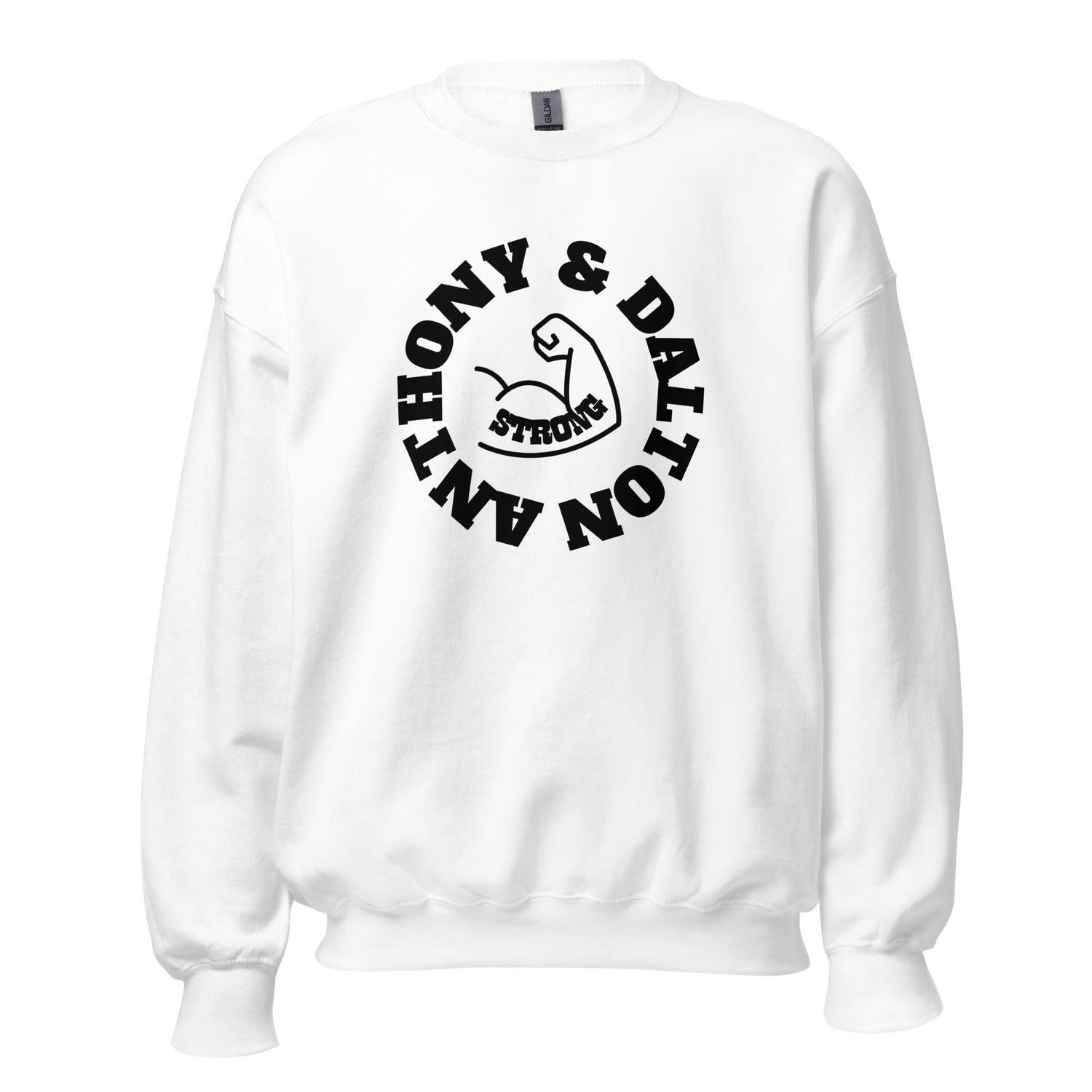 Dalton Anthony Strong Line - Unisex Sweatshirt