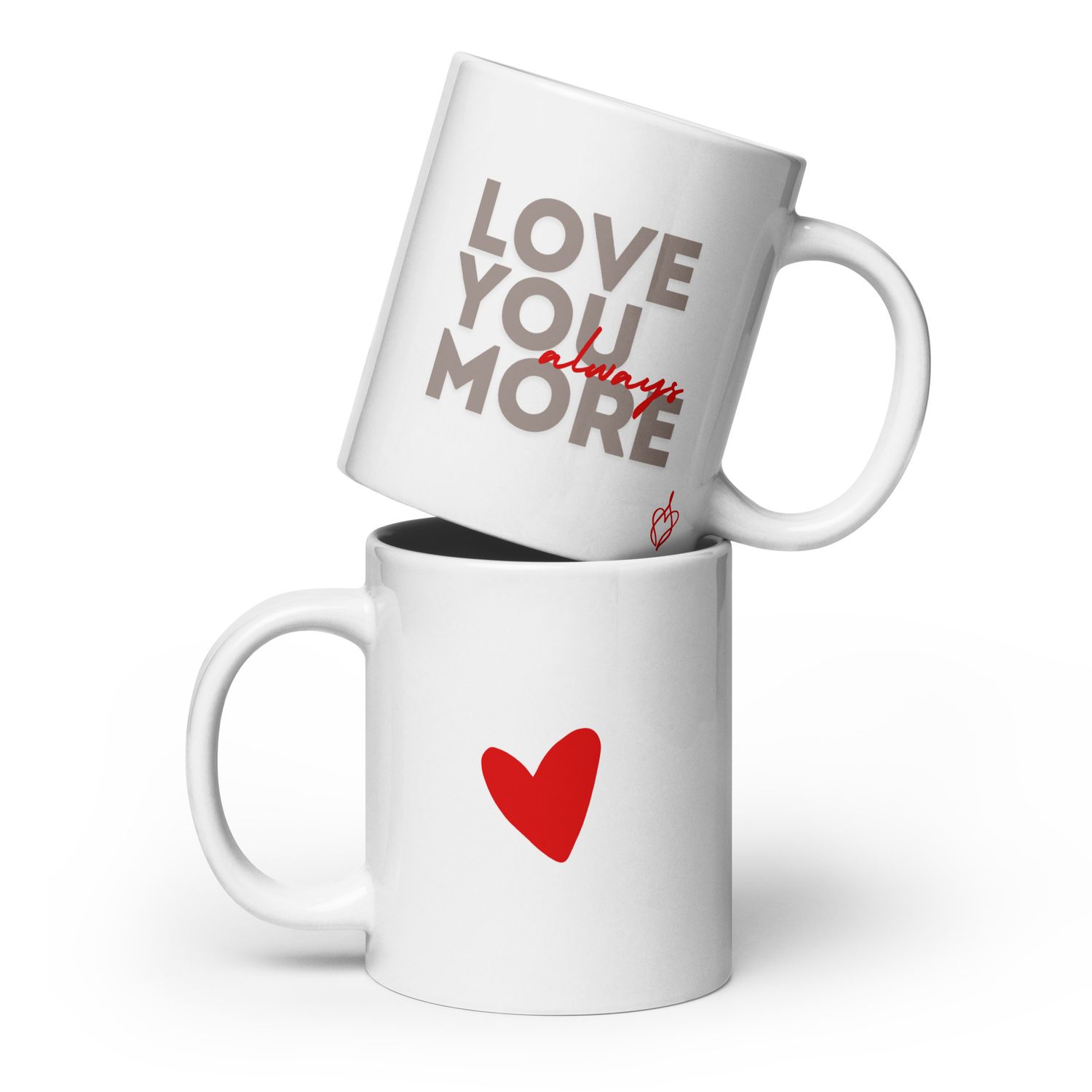 Love You More - White glossy mug