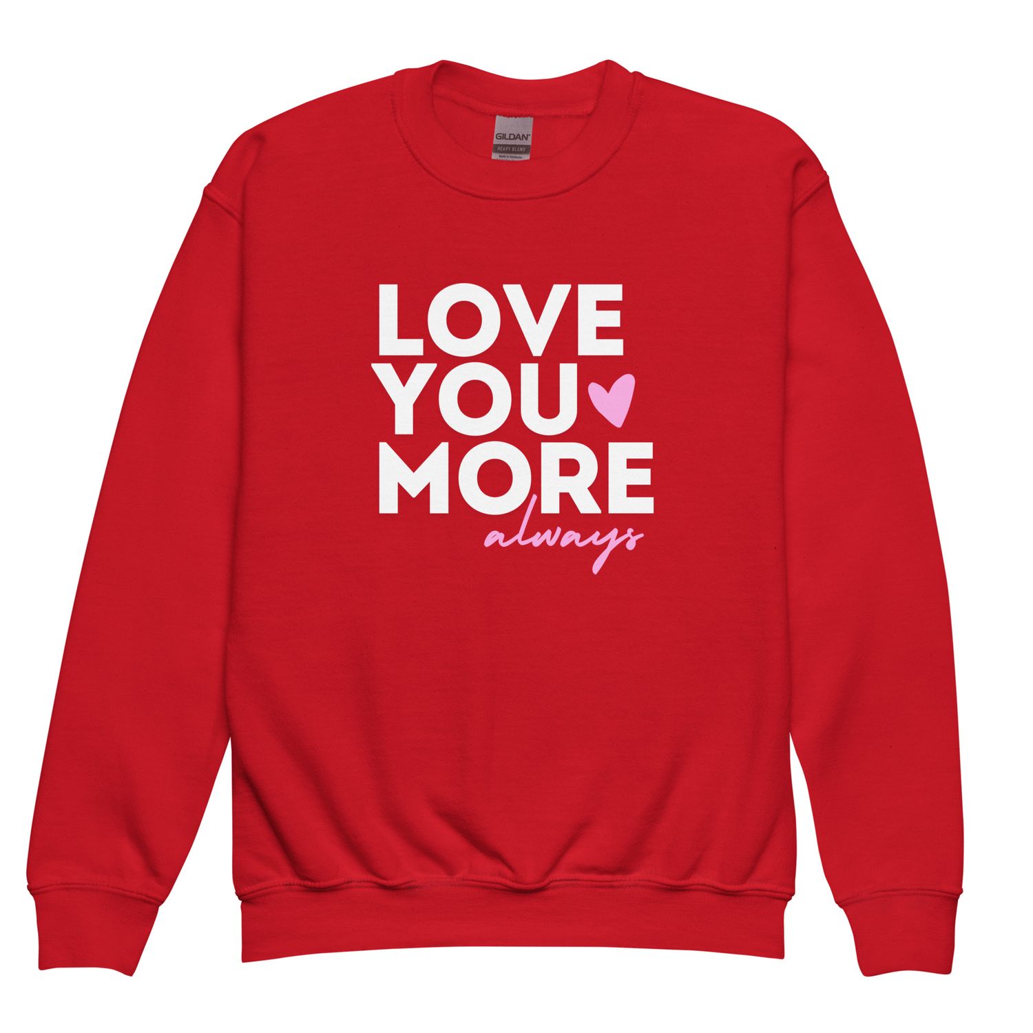 Love You More - Youth crewneck sweatshirt