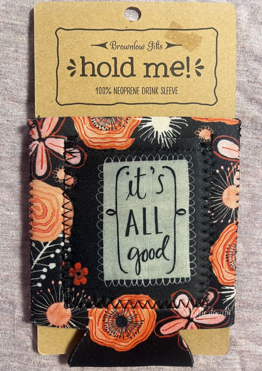 Insulated Drink Sleeve, Attribute: It&#39;s all Good