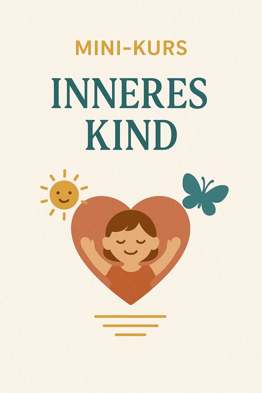 Mini-Kurs: Inneres Kind