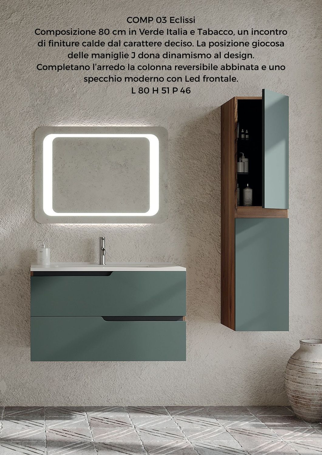 Composizone bagno ECLISSI 3 tabacco + verde italia 80 CM