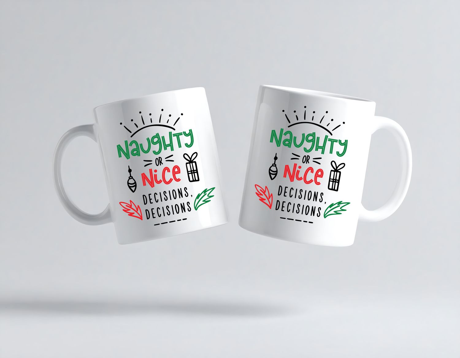 Naughty or nice decision&#39;s decision&#39;s